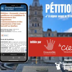 Pétition : Demande visant à améliorer et à stabiliser le financement des organismes communautaires et des organismes à but non lucratif au Québec
